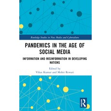 (영문도서) Pandemics in the Age of Social Media: Information and Misinformation in Develop... Paperback, Routledge, English, 9781032324845