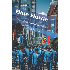 (영문도서) Blue Horde Paperback, Independently Published, English, 9798327892286