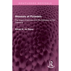 (英文圖書)Nemesis at Potsdam: The Anglo-Americans and the Expulsion of the Germans 平裝版, Routledge, 英文