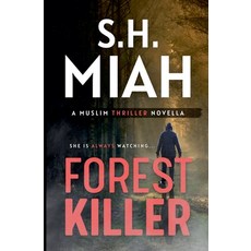 (영문도서)Forest Killer - A Muslim Thriller Novella Paperback, Muslim Fiction Project, English, 9798232983611