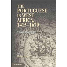 The Portuguese in West Africa 1415-1670: A Documentary History, Cambridge Univ Pr