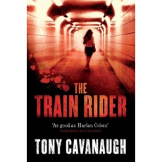 (영문도서) The Train Rider Paperback, Hachette Australia, English, 9780733630675