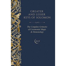 (英文圖書)Greater and Lesser Keys of Solomon: The Complete Grimoire of Ceremonial Magic &... 精裝版, Wyrd Books, 英文