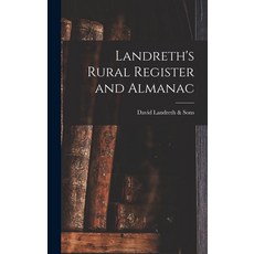 (영문도서) Landreth's Rural Register and Almanac Hardcover, Legare Street Press, English, 9781015378759