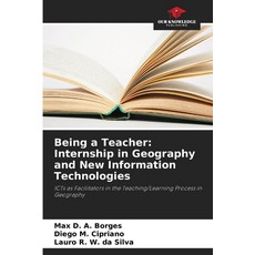(英文圖書)Being a Teacher: Internship in Geography and New Information Technologies 平裝版, Our Knowledge Publishing, 英文