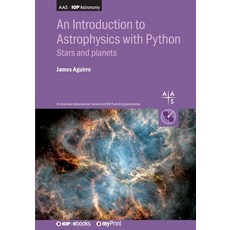 (영문도서)An Introduction to Astrophysics with Python: Stars and planets Paperback, Institute of Physics Publis..., English, 9780750354684