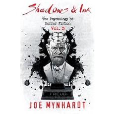 (영문도서)Shadows & Ink Vol.3: The Psychology of Horror Fiction Paperback, Crystal Lake Publishing, English, 9781968532239