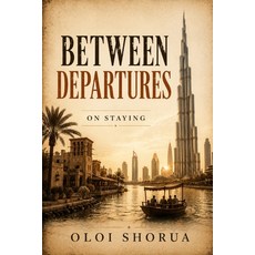 (영문도서)Between Departures: On Staying Paperback, Independently Published, English, 9798199302272