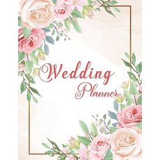 (영문도서) Wedding Planner: Wedding Planner Book Organizer to Stay Inspired for your Big Day - Notebook ... Paperback, Independently Published, English, 9798721675126