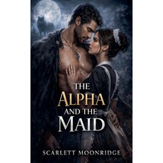 (英文圖書)The Alpha and the Maid 平裝版, Scarlett Moonridge, 英文