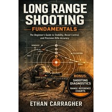 (外文書)Long Range Shooting Fundamentals: The Beginner's Guide to Stability Recoil Contr... Paperback, Shady Sabet, English