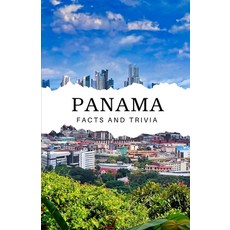 (영문도서) Panama Facts and Trivia Paperback, Independently Published, English, 9798307831427