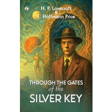 (영문도서)Through the Gates of the Silver Key Paperback, English, 9789359836294