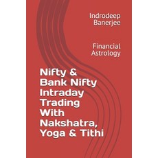 (英文圖書)Nifty & Bank Nifty Intraday Trading With Nakshatra Yoga & Tithi: Financial Astr... 平裝版, Independently Published, 英文