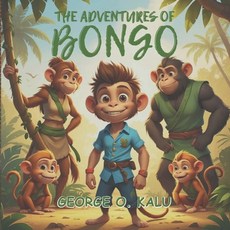 (영문도서)The Adventures of Bongo 1: The Air Raid (Bongo and the Big Bird) Paperback, Fresh Letters Incorporated Ltd, English, 9781999307967