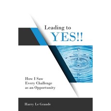 (英文圖書)Leading to Yes: How I Saw Every Challenge as an Opportunity: How You Lead to Get... 平裝版, Kendall/Hunt Publishing Com..., 英文