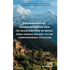 (英文圖書)Environmental Transformation and its Acceleration in Nepal From Known History to... 精裝版, River Publishers, 英文
