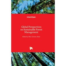 (영문도서) Global Perspectives on Sustainable Forest Management Hardcover, Intechopen