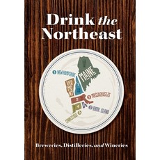 (영문도서) Drink New England: The Ultimate Guide to Breweries Distilleries and Wineries in the Northeast Paperback, Cider Mill Press, English, 9781646432264