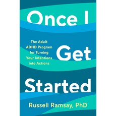 (영문도서)Once I Get Started: The Adult ADHD Program for Turning Your Intentions Into Actions Hardcover, Avery Publishing Group, English, 9798217046287