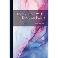 (영문도서) Early Reviews of English Poets Paperback, Legare Street Press, 9781022058989