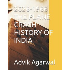 (영문도서)2026-1966 the Plane Crash History of India Paperback, Independently Published, English, 9798188826482
