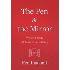 (英文圖書)The Pen & the Mirror: Wisdom from 50 Years of Journaling 精裝版, Pen and Mirror, 英文