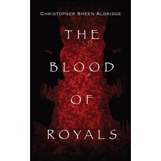 (영문도서) The Blood Of Royals Paperback, Not Avail, English, 9781088019450
