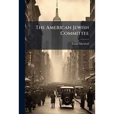 (영문도서)The American Jewish Committee Paperback, Hutson Street Press, English, 9781025218823