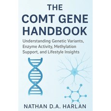 (英文圖書)The COMT Gene Handbook: Understanding Genetic Variants Enzyme Activity Methyla... 平裝版, Independently Published, 英文