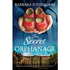 (영문도서)The Secret Orphanage: Beautiful and heartbreaking World War Two historical fiction Paperback, Bookouture, English, 9781836186137