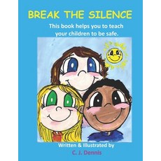 Break The Silence: All proceeds provide books for kids Paperback, Independently Published