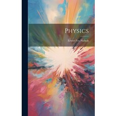 (영문도서) Physics Hardcover, Legare Street Press, English, 9781021137821
