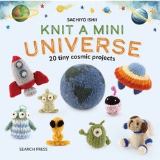 (영문도서)Knit a Mini Universe: 20 Tiny Cosmic Creatures to Knitcomments Hardcover, Search Press, English, 9781800922709
