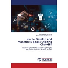 (英文圖書)How to Develop and Monetize E-books Utilizing Chat-GPT 平裝版, LAP Lambert Academic Publis..., 英文