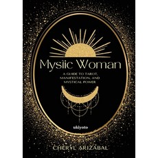 (英文圖書)Mystic Woman A Guide to Tarot Manifestation and Mystical Power 平裝版, Ukiyoto Publishing, 英文
