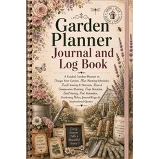 (영문도서)Garden Planner Journal & Log Book Paperback, Infinityou, English, 9783384949523