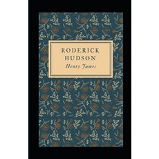 Roderick Hudson Illustrated Paperback, Independently Published, English, 9798740694993