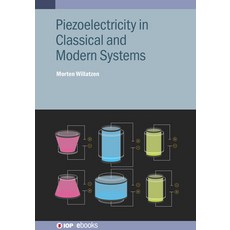 (영문도서) Piezoelectricity in Classical and Modern Systems Hardcover, Institute of Physics Publis..., English, 9780750355551