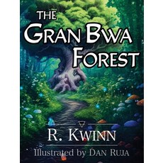 (영문도서) The Gran Bwa Forest Hardcover, Atmosphere Press, English, 9798891324329