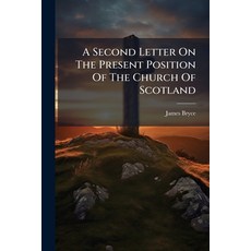 (英文圖書)A Second Letter On The Present Position Of The Church Of Scotland 平裝版, Nabu Press, English
