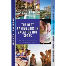 (영문도서) The Best Paying Jobs in Vacation Hot Spots Paperback, Independently Published, English, 9798839211803