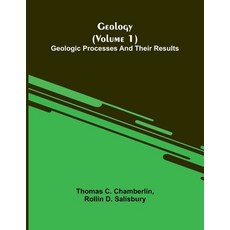(영문도서)Geology (Volume 1): Geologic Processes And Their Results Paperback, Alpha Edition, English, 9789371774109