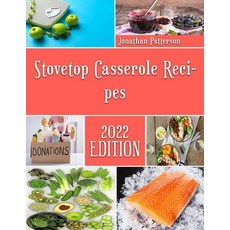 (영문도서) Stovetop Casserole Recipes: Delicious Casserole Recipes from Italy Paperback, Independently Published, English, 9798366293129
