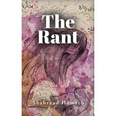 (영문도서) The Rant Paperback, Shahrzad Hamzeh, English, 9798330461141