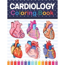 Cardiology Coloring Book: Cardiology Coloring Book For Medical High School Students. Anatomy Colori... Paperback, Independently Published, English, 9798702634210
