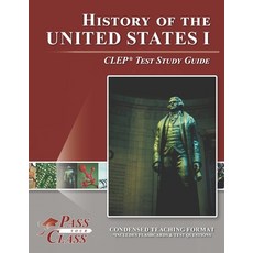 (영문도서) History of the United States I CLEP Test Study Guide Paperback, Breely Crush Publishing, English, 9781614336525