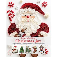 (영문도서)Paper Quilling Christmas Joy: Inspirational Gallery of XMAS Quilling Paper Paperback, Independently Published, English, 9798292758549