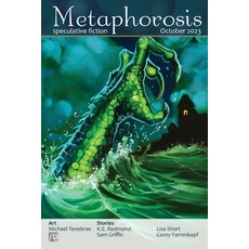 (영문도서) Metaphorosis October 2023 Paperback, Metaphorosis Magazine, English, 9781640762688