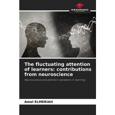 (英文圖書)The fluctuating attention of learners: contributions from neuroscience 平裝版, Our Knowledge Publishing, 英文